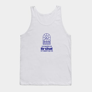 The tides of Bréhat give rhythm to my life - Brittany Morbihan 56 Mer Vacances Plage Tank Top